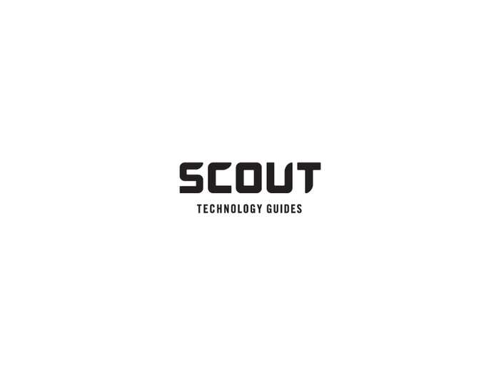 Scout Technology Guides